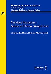 Services financiers - Suisse et Union européenne