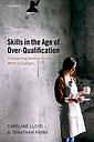 Skills in the Age of Over-Qualification - Comparing Service Sector Work in Europe