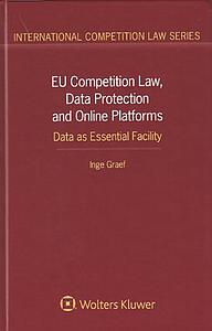 EU Competition Law, Data Protection and Online Platforms: Data as Essential Facility
