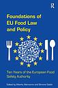 Foundations of EU Food Law and Policy - Ten Years of the European Food Safety Authority