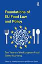 Foundations of EU Food Law and Policy - Ten Years of the European Food Safety Authority