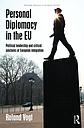 Personal Diplomacy in the EU - Political Leadership and Critical Junctures of European Integration