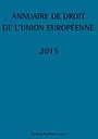 Annuaire du droit de l'Union européenne 2015