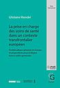 La prise en charge des soins de santé dans un contexte transfrontalier européen