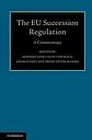 The EU Succession Regulation - A Commentary