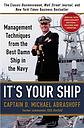 It's Your Ship - Management Techniques from the Best Damn Ship in the Navy