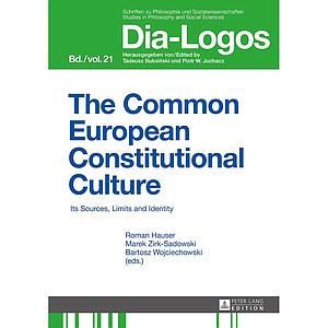 The Common European Constitutional Culture - Its Sources, Limits and Identity