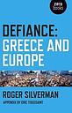 Defiance - Greece and Europe