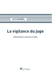 La vigilance du juge. Montesquieu au-delà de lui-même