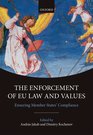 The Enforcement of EU Law and Values - Ensuring Member States' Compliance