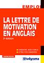 La lettre de motivation en anglais 3ème Edition
