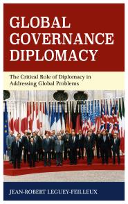 Global Governance Diplomacy - The Critical Role of Diplomacy in Addressing Global Problems