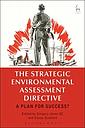 The Strategic Environmental Assessment Directive - A Plan for Success?