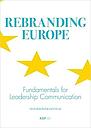 Rebranding Europe : fundamentals for leadership communication