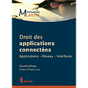 Droit des applications connectées - Applications – Réseau – Interfaces