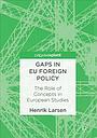 Gaps in EU Foreign Policy - The Role of Concepts in European Studies