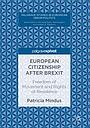 European Citizenship after Brexit - Freedom of Movement and Rights of Residence