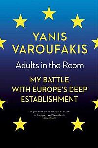 Adults in the Room - My Battle With Europe’s Deep Establishment