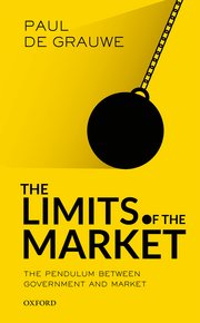 The Limits of the Market - The Pendulum Between Government and Market