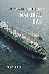 The New Geopolitics of Natural Gas