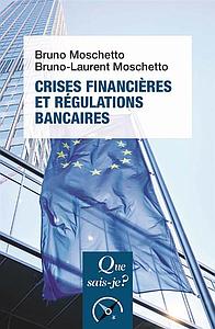 Crises financières et régulations bancaires