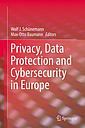 Privacy, Data Protection and Cybersecurity in Europe
