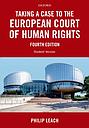 Taking a Case to the European Court of Human Rights - Fourth Edition