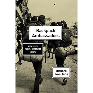 Backpack Ambassadors - How Youth Travel Integrated Europe