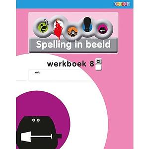 Spelling in Beeld editie 2 werboek 8a