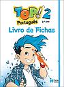 TOP! - Português - 2.º Ano - Livro de Fichas