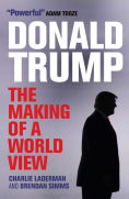 Donald Trump - The Making of a World View