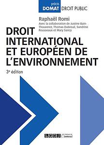 Droit international et européen de l'environnement - 3e édition