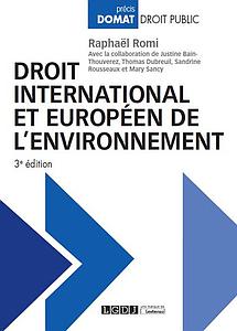Droit international et européen de l'environnement - 3e édition