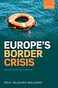 Europe's Border Crisis - Biopolitical Security and Beyond