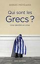 Qui sont les Grecs ? - Une identité en crise