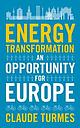 Energy Transformation - An Opportunity for Europe