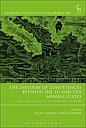 The Division of Competences between the EU and the Member States -  Reflections on the Past, the Present and the Future