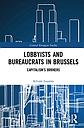 Lobbyists and Bureaucrats in Brussels - Capitalism’s Brokers