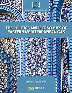 The Politics and Economics of Eastern Mediterranean Gas