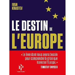 Le destin de l'Europe - Une sensation de déjà vu