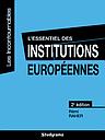 L'essentiel des institutions européennes 2ème Edition