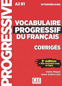 Vocabulaire progressif du français - Niveau intermédiaire - Corrigés - 3ème Edition