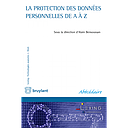 La protection des données personnelles de A à Z