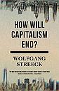 How Will Capitalism End?