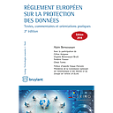 Règlement européen sur la protection des données - Textes, commentaires et orientations pratiques - 2e édition