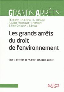 Grands arrêts du droit de l'environnement