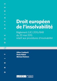 Droit européen de l'insolvabilité - Règlement (UE) 2015/848 du 20 mai 2015 relatif aux procédures d'insolvabilité