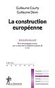 La construction européenne - 4e édition