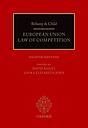 Bellamy & Child - European Union Law of Competition 8th Ed (2019)