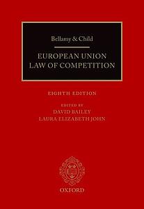 Bellamy & Child - European Union Law of Competition 8th Ed (2019)